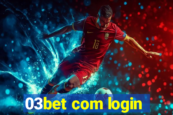 03bet com login